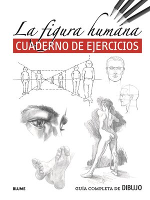 cover image of Guía completa de dibujo. La figura humana (cuaderno ejercicios)